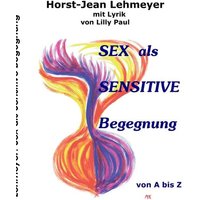 Sex  als sensitive Begegnung